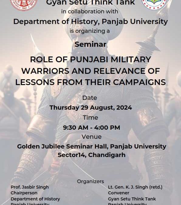 Seminar – Role of Punjabi Military Warriors & Relevance of Lessons From Their Campaigns